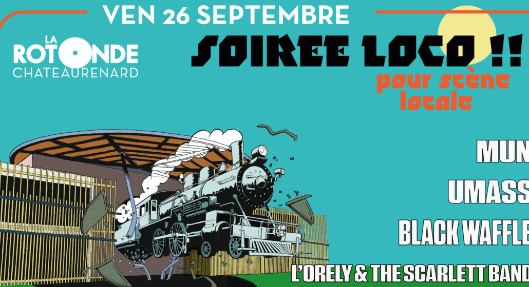 Soirée Loco_Châteaurenard